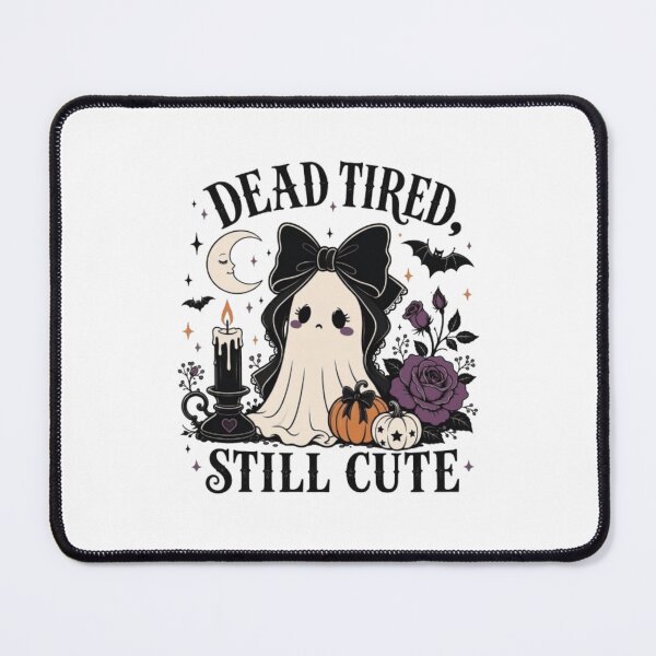 Item preview, Dead Tired Still Cute Gothic Ghost Halloween designed and sold by Final Chance Designs⭐️⭐️⭐️⭐️⭐️.