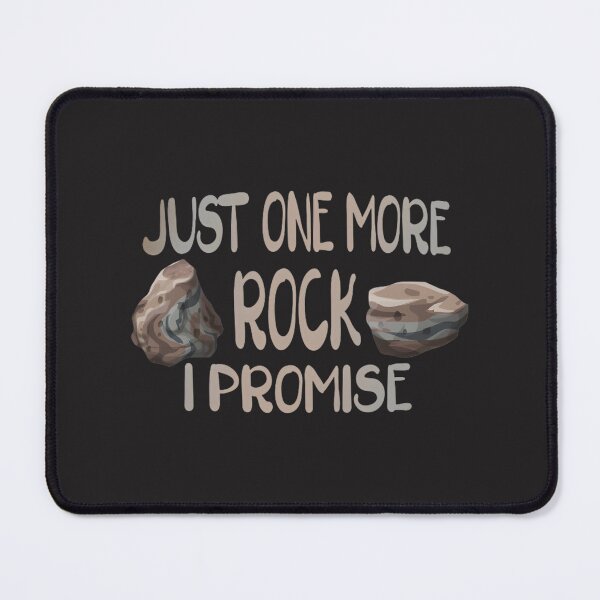 Item preview, Just One More Rock I Promise Geology Hobbyist Gift Idea Geologist Collector Present | Best Buy designed and sold by Black4rrow.