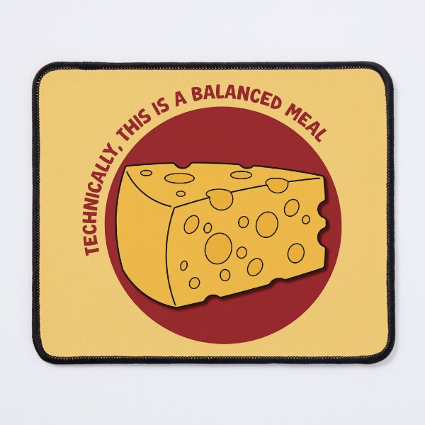 Item preview, Technically, This Is a Balanced Meal Cheese Food Humor | Girl Dinner designed and sold by Hallowed Artistry.