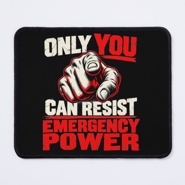 Item preview, Only You Can Resist Emergency Power Political Protest designed and sold by clothesy7.