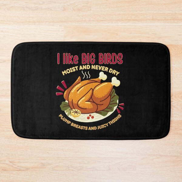 Item preview, Funny Thanksgiving Turkey - I Like BIG BIRDS - November Holiday Humor designed and sold by SunandShade.