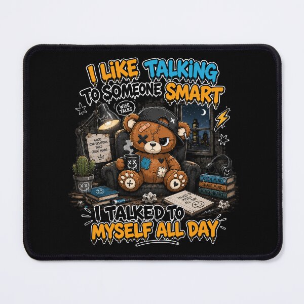 Item preview, I Like Talking to Someone Smart Funny Teddy Bear designed and sold by Ekstrashop.