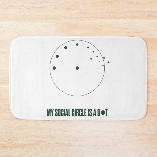 Item preview, My Social Circle Is a Dot designed and sold by SignumShop.