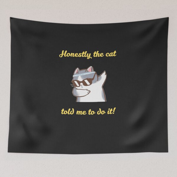 Item preview, Honestly The Cat Told Me To Do It – Funny Dab Cat Shirt designed and sold by TetelestaiWeave.