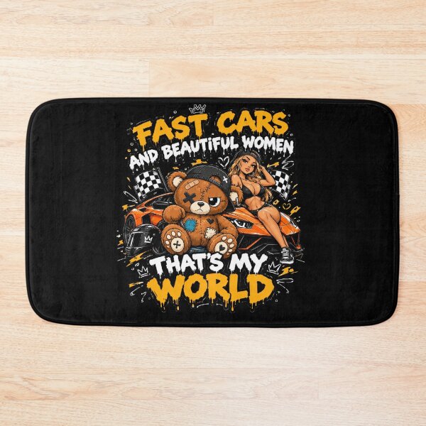 Item preview, Fast Cars And Beautiful Women That's My World - Cool Teddy Bear designed and sold by Ekstrashop.