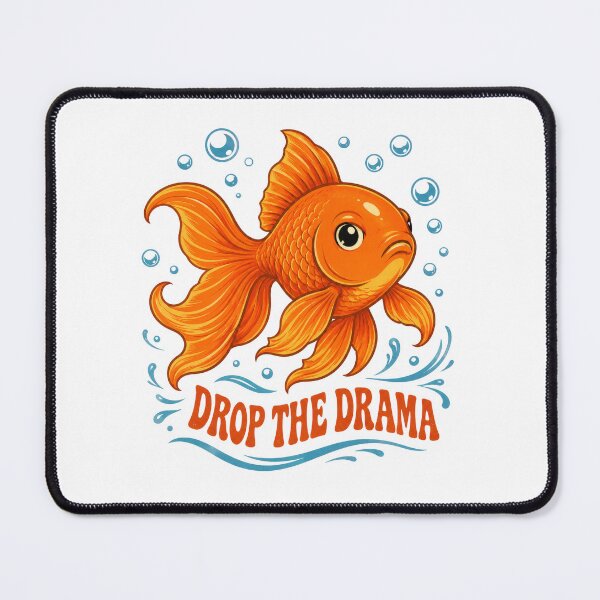 Item preview, Drop the Drama Goldfish designed and sold by Ladidia.
