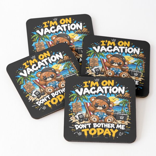 Item preview, I'm on Vacation Don't Bother Me Today Teddy Bear Beach Day designed and sold by Ekstrashop.
