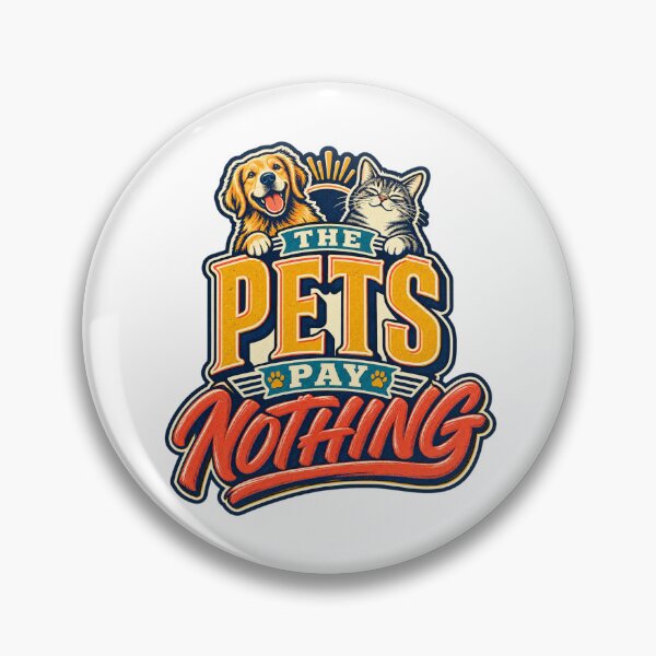 Item preview, The Pets Pay Nothing Funny Pet Design designed and sold by FZ Designs.