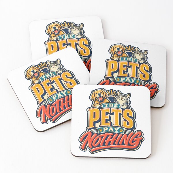 Item preview, The Pets Pay Nothing Funny Pet Design designed and sold by FZ Studio .