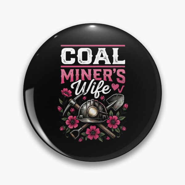 Item preview, Coal Miner's Wife Mining Profession Supporter designed and sold by w66aboo.