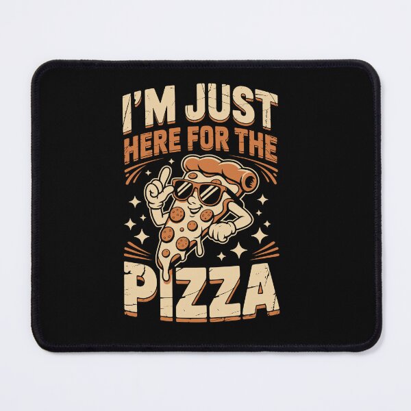 Item preview, I’M JUST HERE FOR THE PIZZA designed and sold by jkrphoto.