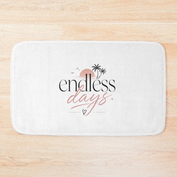 Item preview, “Endless Days” designed and sold by SaveForMyDeposit.