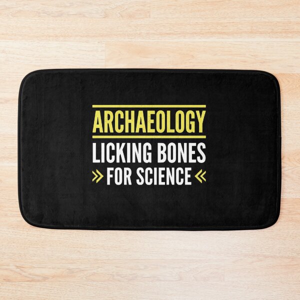 Item preview, Archaeology Licking Bones For Science Archaeologist History Science Humor designed and sold by w66aboo.