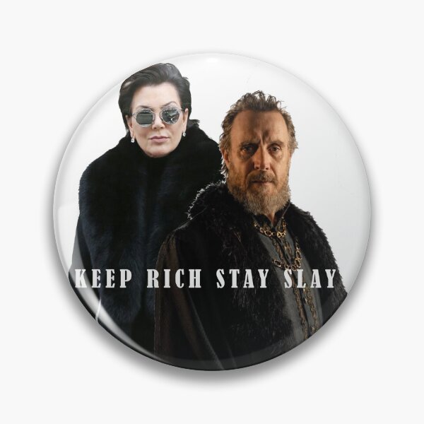 Item preview, otto hightower kris jenner keep rich stay slay  designed and sold by FolchiArtshop.