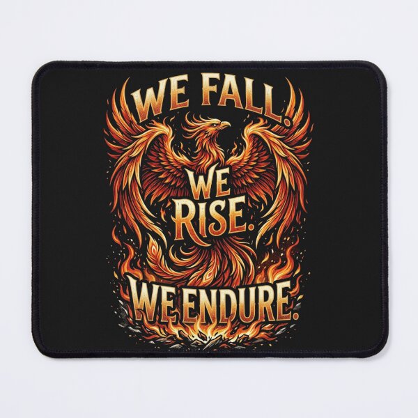 Item preview, We Fall. We Rise. We Endure. – Resilience Phoenix Design designed and sold by Mirgonhood.