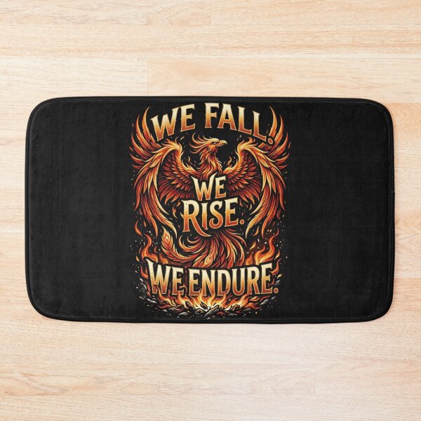 Item preview, We Fall. We Rise. We Endure. – Resilience Phoenix Design designed and sold by Mirgonhood.
