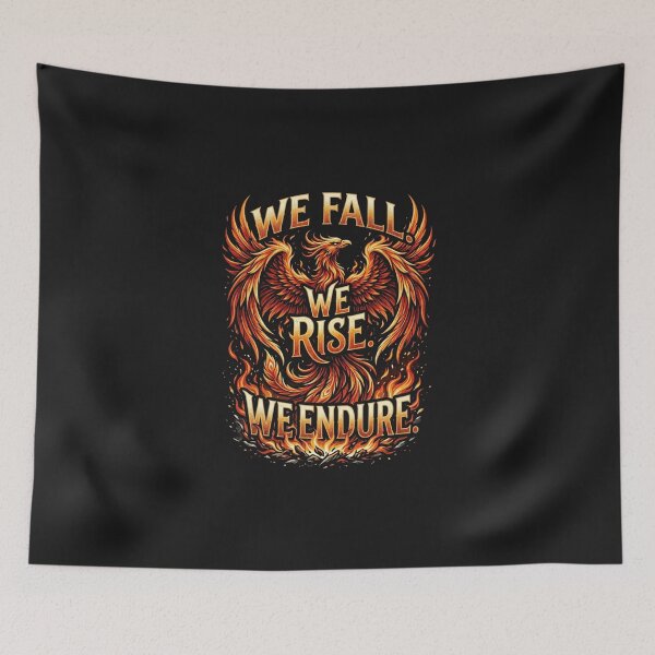 Item preview, We Fall. We Rise. We Endure. – Resilience Phoenix Design designed and sold by Mirgonhood.