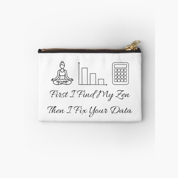 Item preview, First I Find My Zen Then I Fix Your Data | Funny Data Analyst Yoga. designed and sold by spreadsheetcafe.