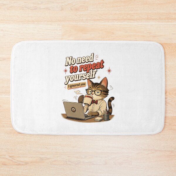 Item preview, Funny Working Cat Coffee Quote – No Need to Repeat Yourself, I Ignored You designed and sold by CutieGalore.