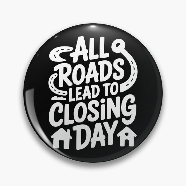Item preview, All Roads Lead to Closing Day designed and sold by theartfulaspie.