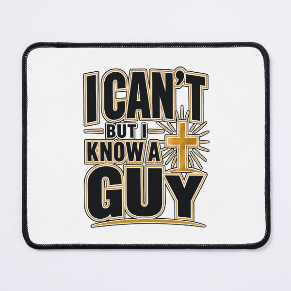 Item preview, I Can't but I Know a Guy Jesus Christian Religious designed and sold by WeirdlyMild.