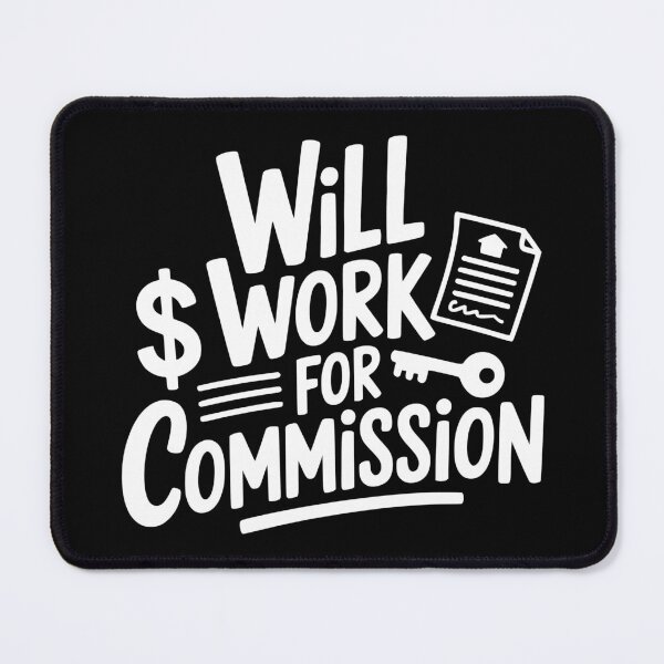 Item preview, Will Work for Commission designed and sold by theartfulaspie.