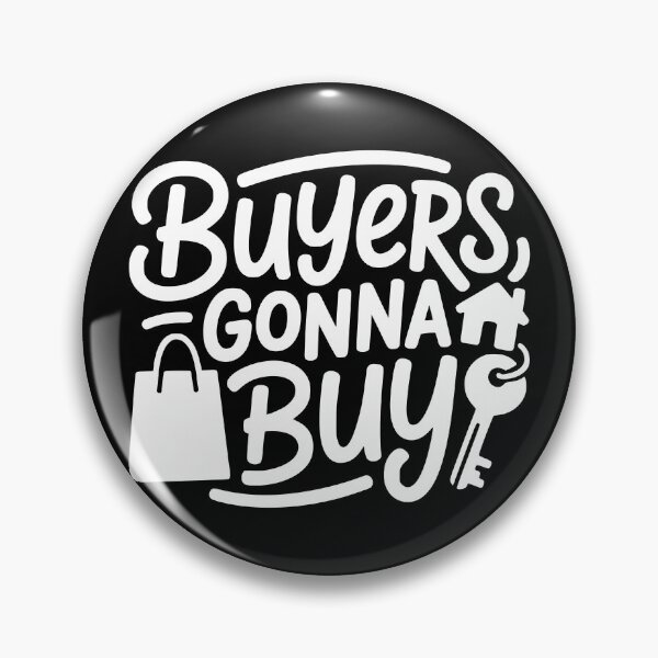 Item preview, Buyers Gonna Buy designed and sold by theartfulaspie.