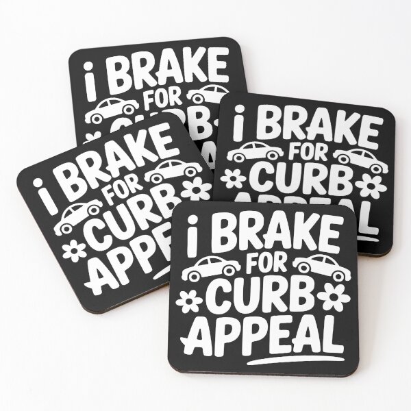 Item preview, I Brake for Curb Appeal designed and sold by theartfulaspie.