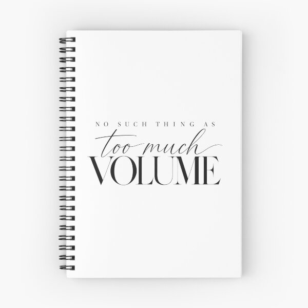 Item preview, “No such thing as too much volume” 3 designed and sold by SaveForMyDeposit.