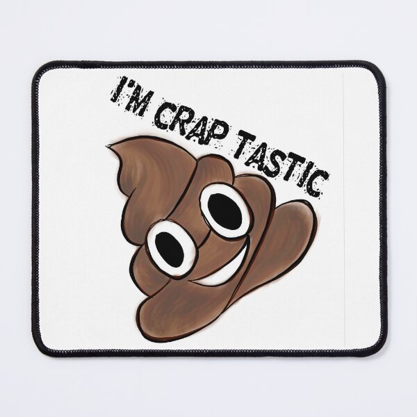 Item preview, CRAP TASTIC designed and sold by Des-inator.