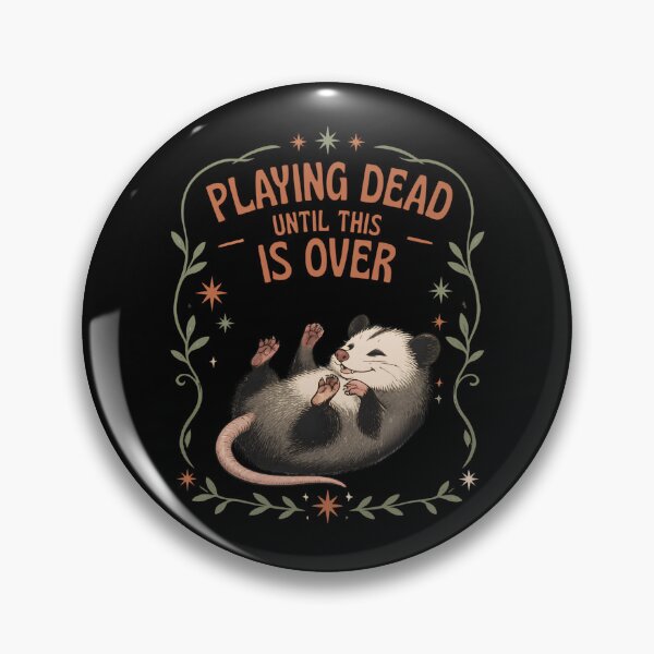 Item preview, Playing Dead Until This Is Over – Funny Opossum Introvert Humor designed and sold by CutieGalore.