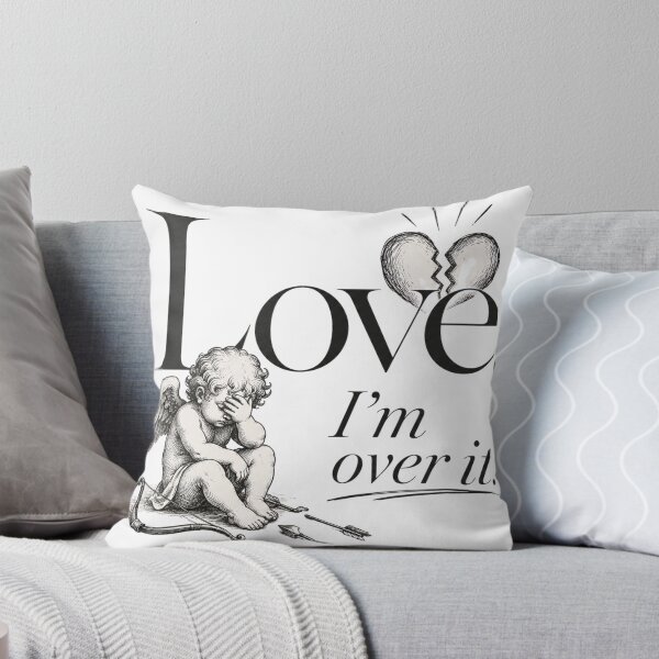 Item preview, “Love I’m over it”  designed and sold by SaveForMyDeposit.