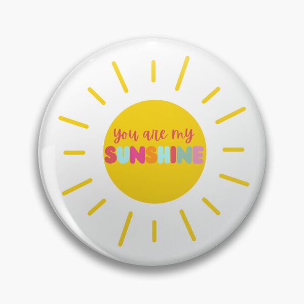 Item preview, You are my Sunshine designed and sold by OhSoSticky.