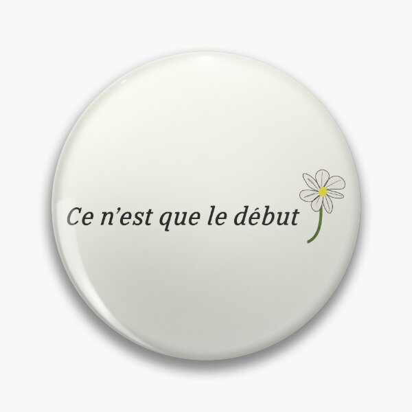 Item preview, Ce N'est Que Le Debut | French Quote Minimalist Daisy Flower designed and sold by JustAsmahDesign.