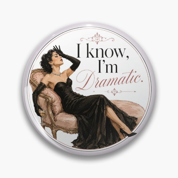 Item preview, I Know, I’m Dramatic | Funny Dramatic Woman Vintage Glamour Aesthetic designed and sold by TheStephanieRome.