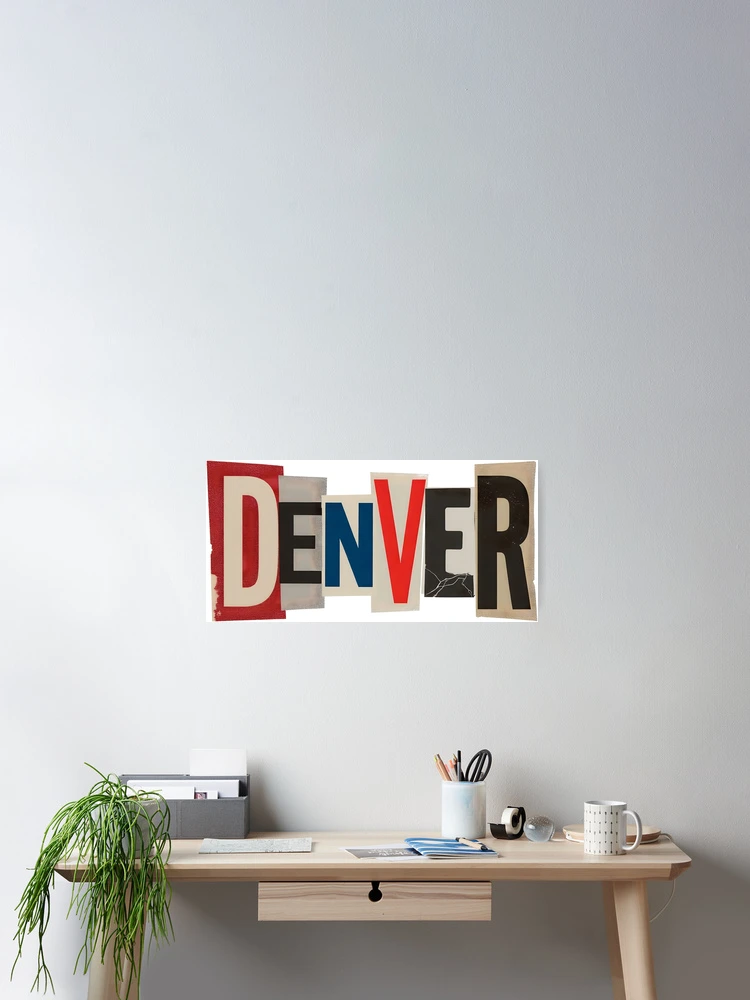 Thumbnail 2 of 3, Poster, Denver Ransom Letter Text Collage designed and sold by ThreadRiotTees.