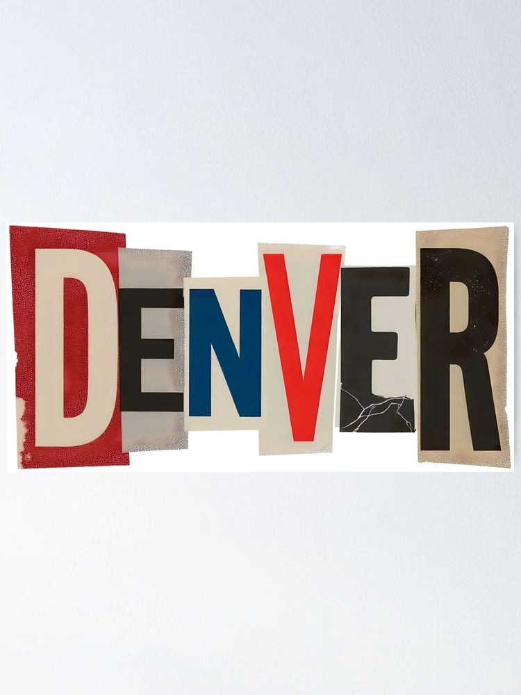 Thumbnail 1 of 3, Poster, Denver Ransom Letter Text Collage designed and sold by ThreadRiotTees.