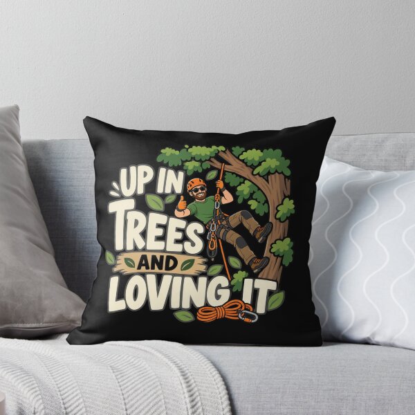 Item preview, Up In Trees And Loving It Funny Arborist Tree Climber Gift designed and sold by DreamLayerStudio.