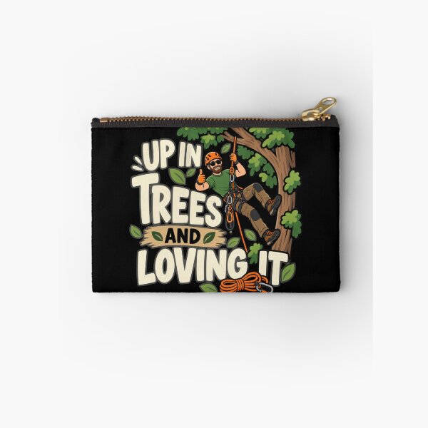 Item preview, Up In Trees And Loving It Funny Arborist Tree Climber Gift designed and sold by DreamLayerStudio.