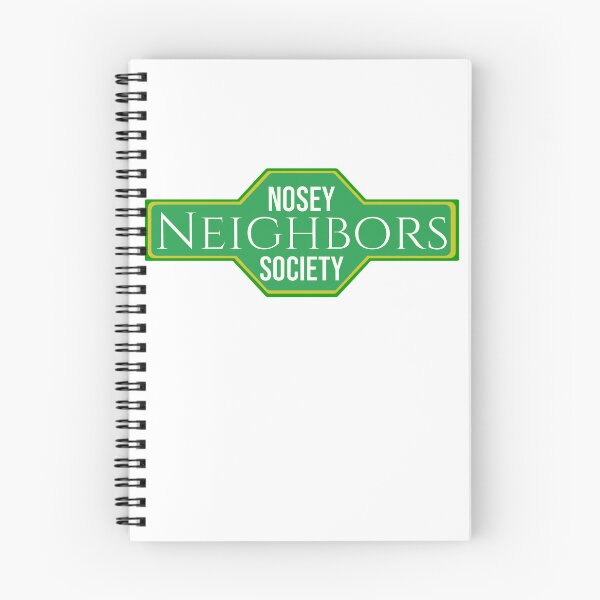 Item preview, Nosey Neighbors Society designed and sold by BrynIsBooked.