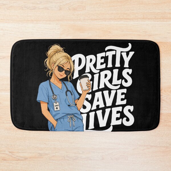Item preview, NURSE - PRETTY GIRLS SAVE LIVES designed and sold by YNELENT.