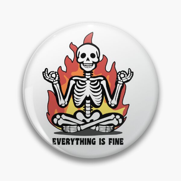 Item preview, Everything Is Fine! (Even though it's not lol) designed and sold by Jayden Lesko.