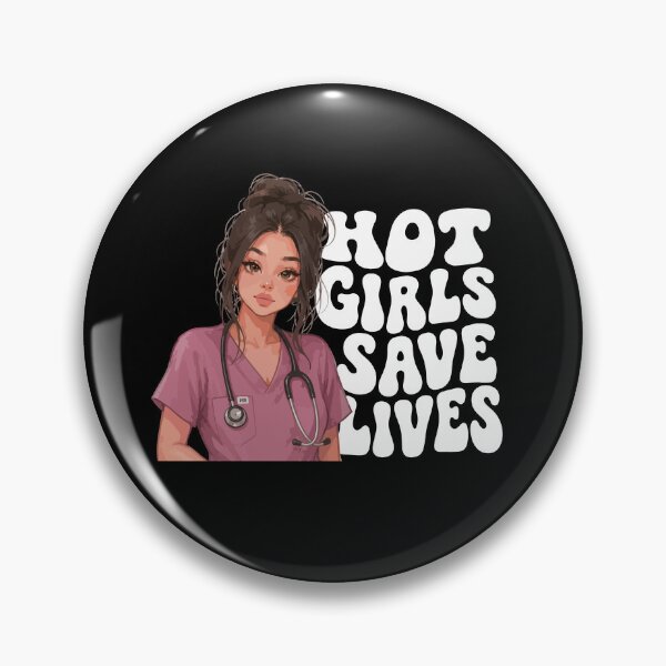 Item preview, NURSE - HOT GIRLS SAVE LIVES designed and sold by YNELENT.
