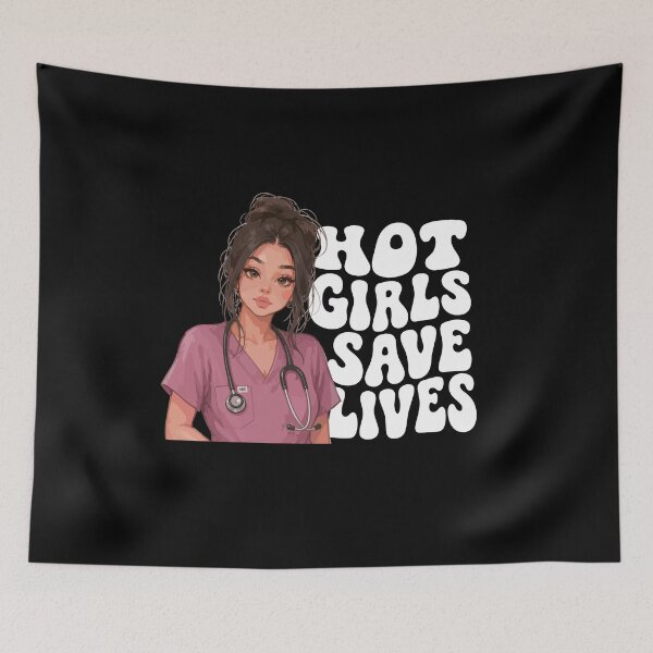 Item preview, NURSE - HOT GIRLS SAVE LIVES designed and sold by YNELENT.