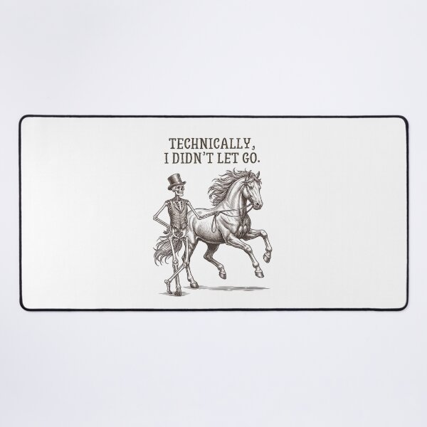 Item preview, Technically, I Didn't Let Go. Horse Riding Equestrian Rider Humor designed and sold by w66aboo.