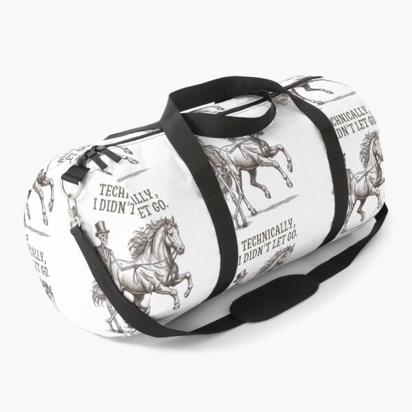 Item preview, Technically, I Didn't Let Go. Horse Riding Equestrian Rider Humor designed and sold by w66aboo.