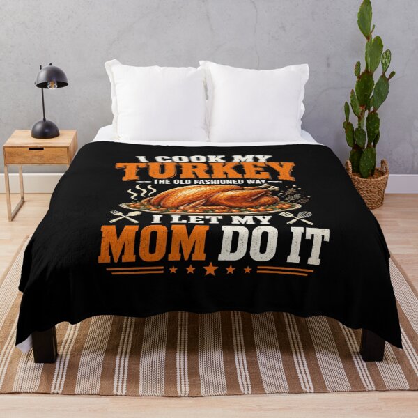 Item preview, turkey I Cook My Turkey The Old Fashioned Way designed and sold by anapldv.