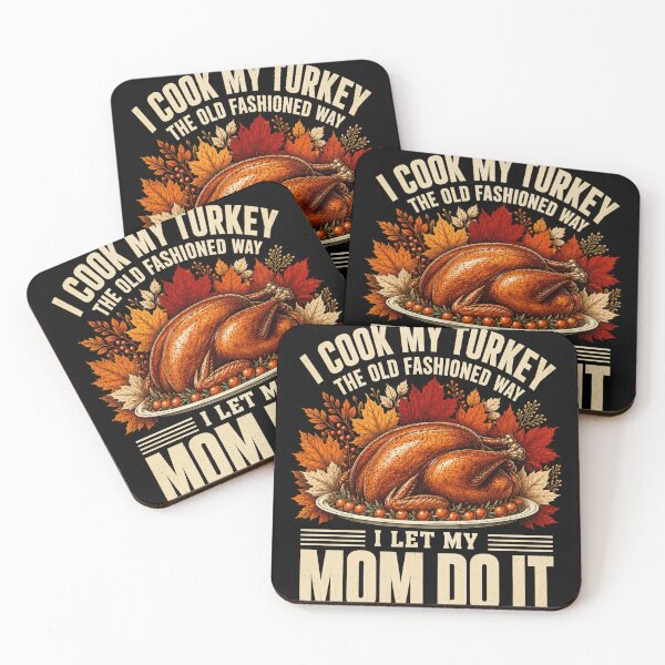 Item preview, turkey I Cook My Turkey the Old Fashioned Way designed and sold by anapldv.