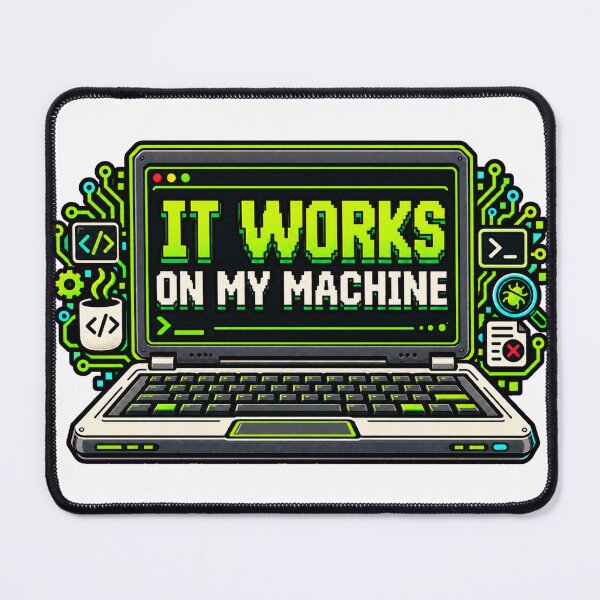 Item preview, It Works on My Machine Funny Programmer Design designed and sold by DarnaWear.
