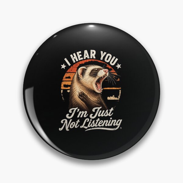 Item preview, ferret Ferret Just Not Listening Funny Sassy Vintage Graphic designed and sold by anapldv.